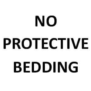 No Protective Beddingr